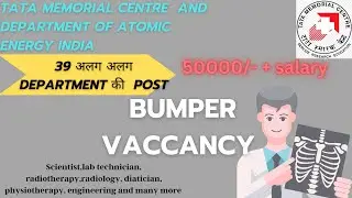 Tata memorial centre and atomic energy govt of India vaccancy........ #medical #tata #vaccancy