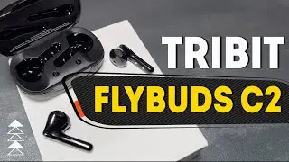 Tribit Flybuds C2: Быстрая зарядка и длительное время автономной работы за 60$