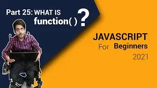 What Are Functions In JavaScript 2021 | Part 25 | Code Fusion
