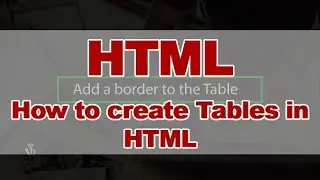 HTML | How to Create Tables in HTML
