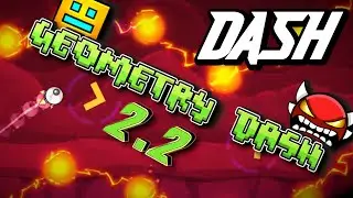 Geometry Dash 2.2 - "Dash" - Playthrough (no coins)