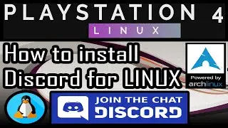 How To Install Discord For Arch Linux 💬 | PS4 PRO 5.05 Psxitarch Linux v2 | AppImage