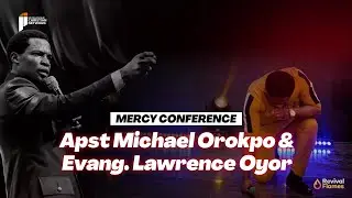 Evang.Lawrence Oyor and Apst Orokpo Prophetic Ministeration II Mercy Conference 2022.