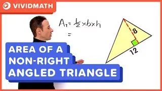 Area of a Non Right Angled Triangle - VividMath.com