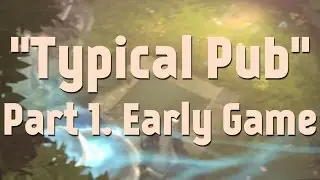 Typical Pub - Part 1. Early Game [60FPS/SFM]