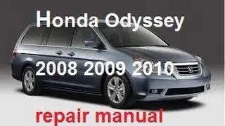 Honda Odyssey Technical Repair Manual 2010 2009 2008 2007