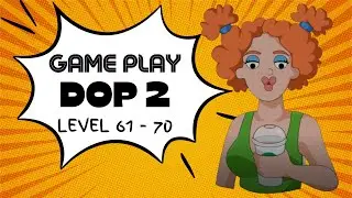 DOP 2 Level 61 to 70 | Delete One Part 2 Level 61 to 70 |Portrait Gameplay Walkthrough (Android/IOS)