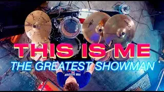 The Greatest Showman - This Is Me (Drum Cover)