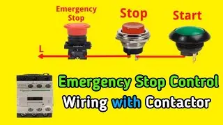 Emergency Stop Control Switch Wiring with Contactor 