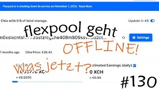 #130 Chia Pool flexpool.io geht offline zum 1. Nov. 2023| Wechseln mit Gigahorse Plots zu Space Pool