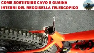 Come sostituire cavo e guaina interni del reggisella telescopico