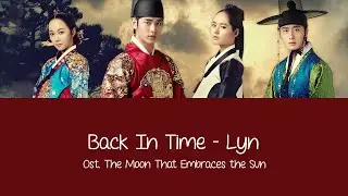Back In Time (Ost. The Moon That Embraces The Sun) - Lyn Lyrics