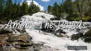 Garage Band: Among The Rapids