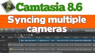 Camtasia - Syncing footage from multiple cameras tutorial.