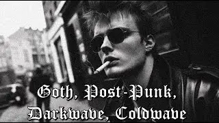 Post-Punk, Darkwave, Coldwave Playlist || Doomer Playlist || Goth 80's Vibe