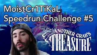 Another Crab's Treasure - MoistCritikal Speedrun Challenge #5 Introduction