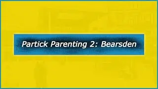 Partick Parenting 2: Bearsden