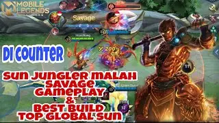 Sun jungler savage, 13 kill tanpa mati | gameplay & best build top global sun 2021