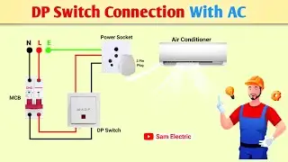 AC Wiring With DP Switch l Ac Switch Connection l AC board Connection