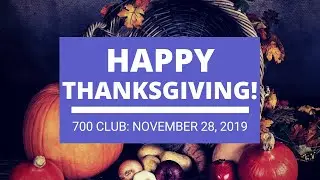 The 700 Club - November 28, 2019