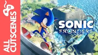 Sonic Frontiers All Cutscenes 1080p HD