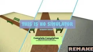 How to get all achievements in this is no simulator? REMAKE!