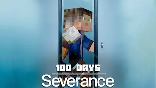 Surviving 100 Days of Severance in Minecraft