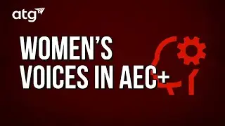 Amplifying Women's Voices In AEC+