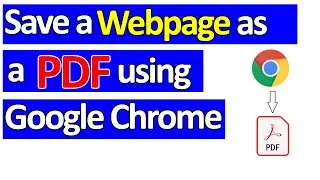 Save a webpage as a PDF using Google Chrome