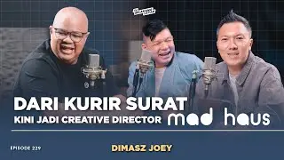 #229 Dimasz Joey, Perjalanan Panjang Bantu Banyak Musisi Di Belakang Layar