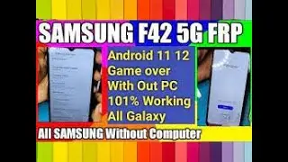 Samsung F42 Ultra 5G (S21) Frp bypass android 12 Unlock Google ACCOUNT Gmail Account Lock Remove Wit