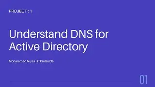 Learn IAM in Azure | Project 1 | Understand DNS in Domain Controller | Video 6