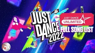 Just Dance 2022 - Song List + FULL Just Dance Unlimited + Extras [Nintendo Switch]
