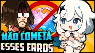 ISSO SIM ESTRAGA CONTA, NÃO FAÇA ISSO! (Erros em Pleno 2023) | Genshin Impact