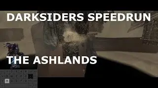 Darksiders any% Tutorial Part 8: The Ashlands