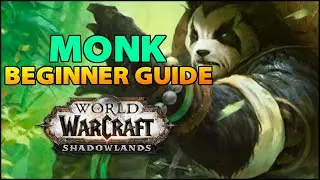 Monk Beginner Guide | Overview & Builds for ALL Specs (WoW Shadowlands)