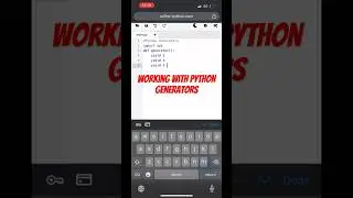 Python Programming: Python Generators 