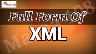 full form of XML | XML full form | full form XML | XML Means | XML Stands for | Meaning of XML