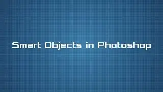 Smart Objects in Photoshop