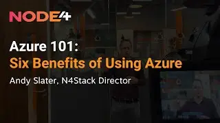 Azure 101: Six Benefits of Using Azure