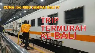Trip Paling Murah ke Bali ( seratus ribu udah sampai Bali )