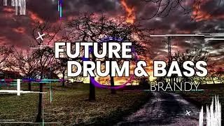 Brandy - Future (Drum & Bass)