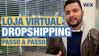 WIX DROPSHIPPING - COMO CRIAR LOJA VIRTUAL SEM ESTOQUE  -  PASSO A PASSO COMPLETO ✅