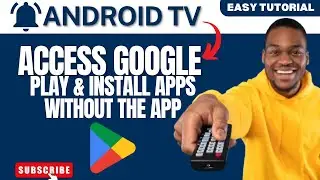 🚀 How to Access Google Play on Android TV & Install Apps WITHOUT Google Play Store App!