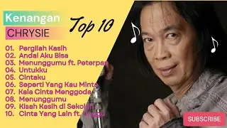 Top 10 Lagu Kenangan Chrysie (Lagu Tempo Doloe)
