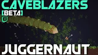 Caveblazers BETA - Juggernaut [Full Run!]