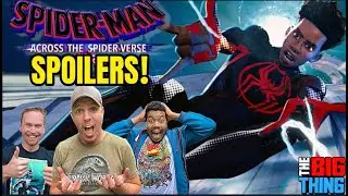 Spiderman: Across The Spider-Verse SPOILERS DISCUSSION | Big Thing