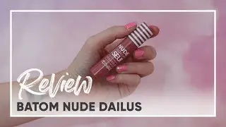 BATOM DAILUS NUDE CADA UM TEM O SEU - Karen Bachini & Duda