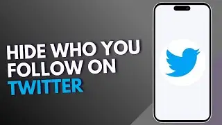 How to hide who you follow on Twitter