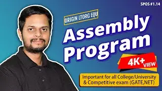 1.14 | Assembly program ex. of ORIGIN LTORG EQU | Single pass assembler | Forward Reference Problem
